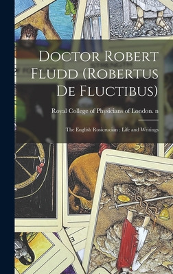 Libro Doctor Robert Fludd (robertus De Fluctibus): The En...