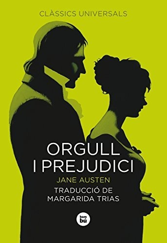 Orgull I Prejudici (clàssics Universals)