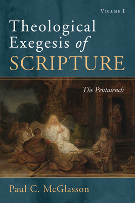 Libro Theological Exegesis Of Scripture, Volume I - Mcgla...