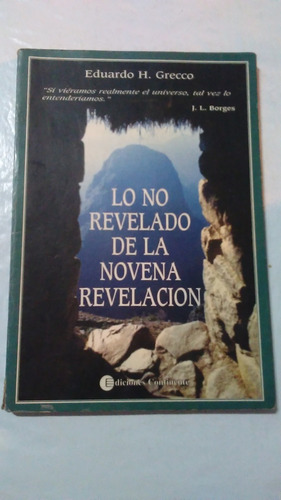 Eduardo H. Grecco / Lo No Revelado De La Novena Revelación