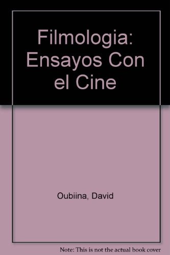 Filmologia Ensayos Con El Cine - Oubiña David