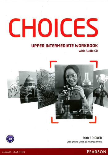 Choices Upp-intermediate - Workbook - Fricker Rod