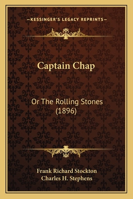 Libro Captain Chap: Or The Rolling Stones (1896) - Stockt...