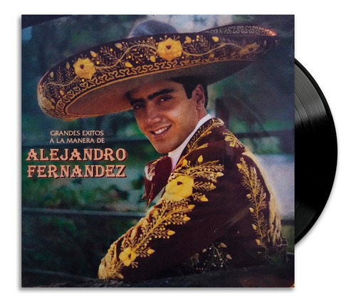 Alejandro Fernandez - Grandes Exitos A La Manera De - Lp