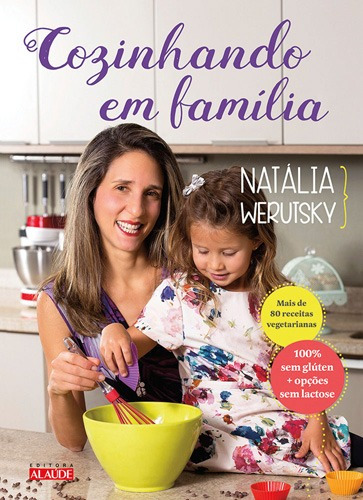 Cozinhando em família, de Werutsky, Natália. Starling Alta Editora E Consultoria  Eireli, capa mole em português, 2016