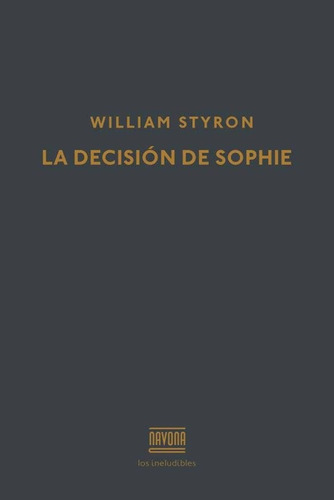 La Decisión De Sophie - William Styron