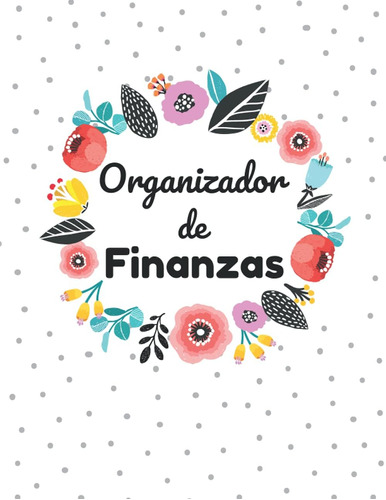 Libro Organizador Finanzas: Planificador Financiero Y Cua
