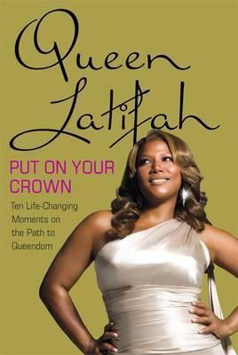 Libro Put On Your Crown - Queen Latifah