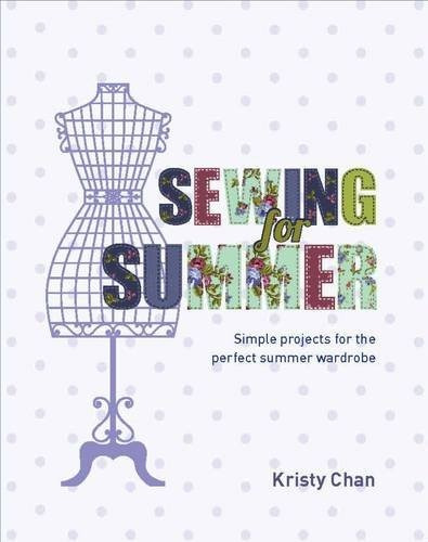 Sewing For Summer Simple Projects For The Perfect Summer War