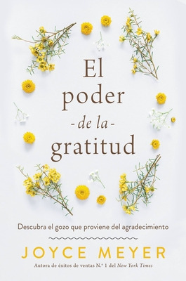 Libro El Poder De La Gratitud: Descubra El Gozo Que Provi...