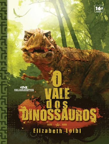 Livro O Vale Dos Dinossauros de Elisabeth Loibl 2 Edição Capa Mole 2014 Português Editora Melhoramentos