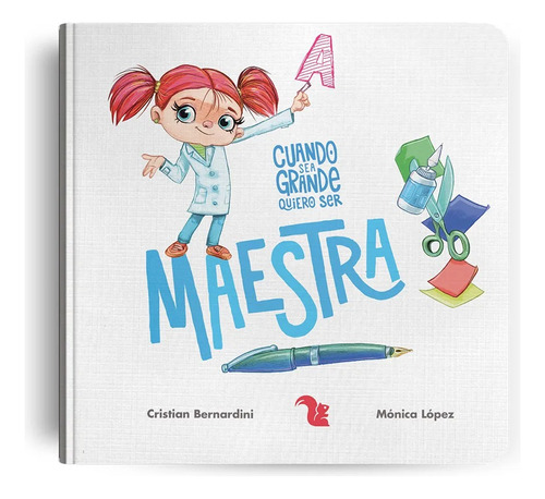 Libro Cuento Cuando Sea Grande Quiero Ser Maestra Az