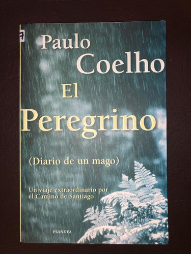 El Peregrino, De Paulo Coelho. Editorial Planeta