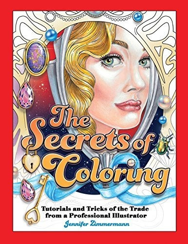 Book : The Secrets Of Coloring Tutorials And Tricks Of The.