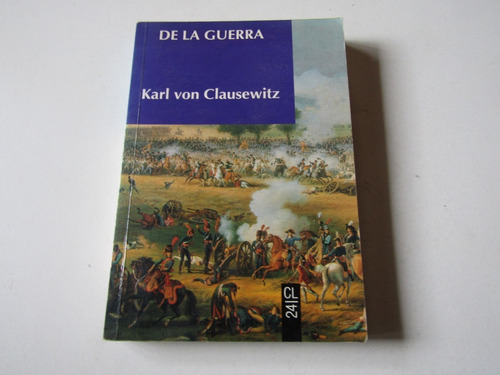 De La Guerra Karl Von Clausewitz