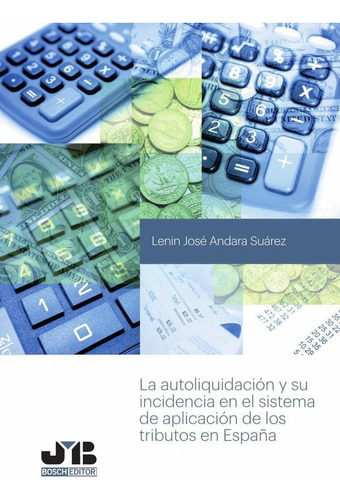 La Autoliquidación Y Su Incidencia En El Sistema De Aplic...