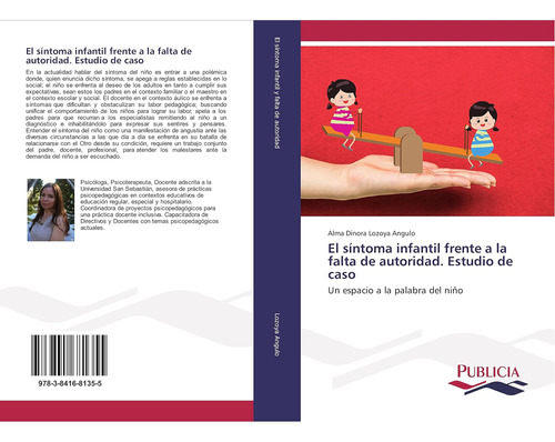 Libro:el Síntoma Infantil Frente A La Falta De Autoridad. Es