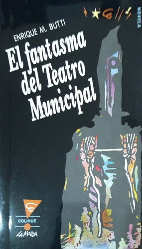 El Fantasma Del Teatro Municipal Enrique Butti Colihue Nvo *