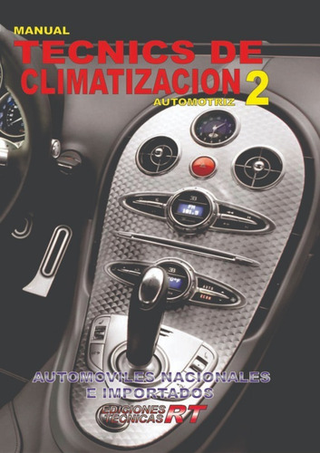 Manual Tecnicas De Climatizacion Automotriz  Nº 2   - Rt