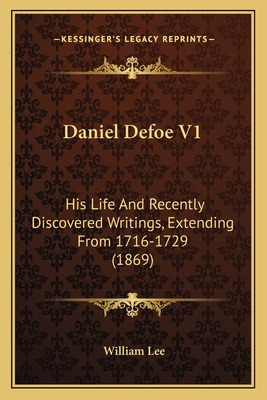 Libro Daniel Defoe V1: His Life And Recently Discovered W...