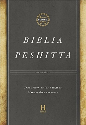 Biblia Peshitta, Tapa Dura: Revisada Y Aumentada