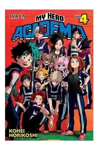 Libro My Hero Academia 04 - Horikoshi Kohei - Manga - Ivrea