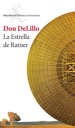 La Estrella de Ratner, de DeLillo, Don. Serie Biblioteca Formentor Editorial Seix Barral México, tapa blanda en español, 2015