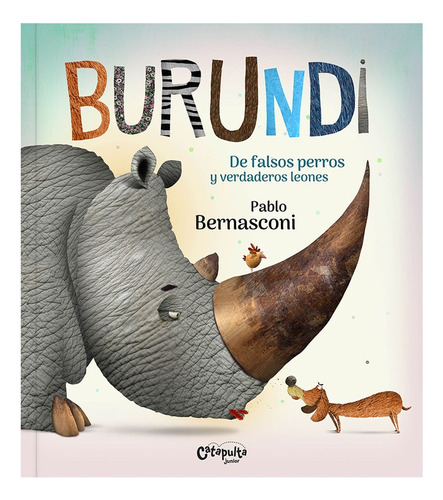 Burundi. De Falsos Perros Y Verdaderos Leones - Pablo Bernas