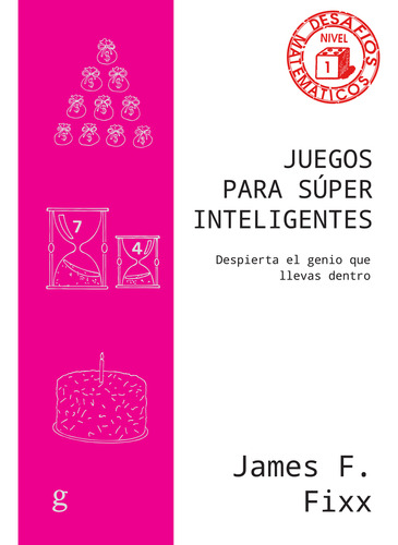 Juegos Para Súper Inteligentes - F. Fixx, James