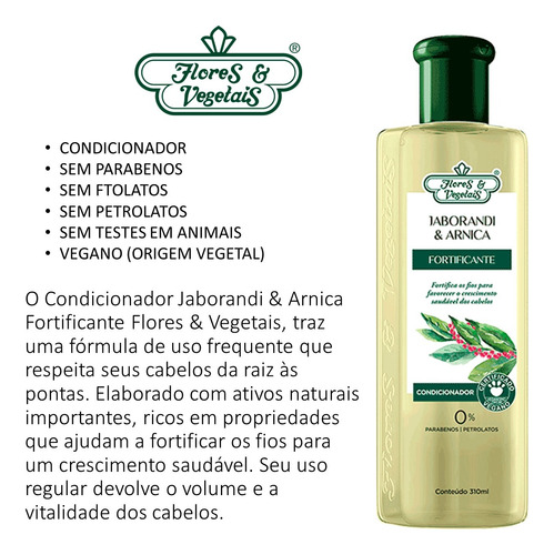 1 Shampoo + 1 Cond Flores Vegetais Jaborandi E Arnica Vegano