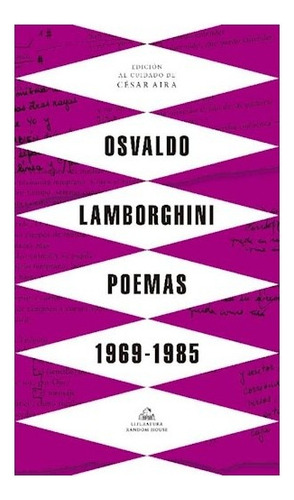 Poemas 1969-1985 Lamborghini - Lamborghini Osvaldo (libro)