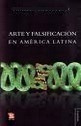 Arte Y Falsificacion En America Latina (coleccion Tezontle)
