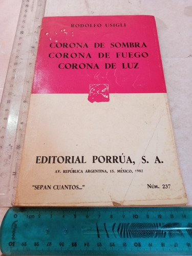 Corona De Sombra Corona De Fuego Corona De Luz Usigli (Usado)