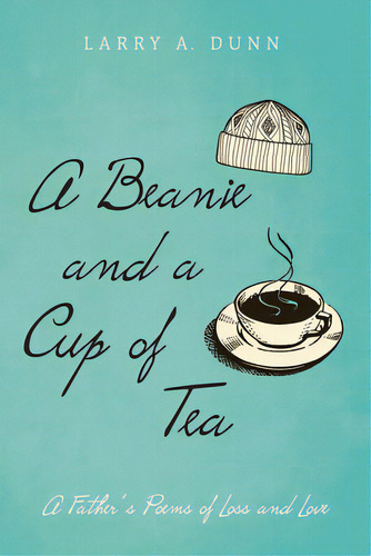 A Beanie And A Cup Of Tea, De Dunn, Larry A.. Editorial Resource Pubn, Tapa Blanda En Inglés