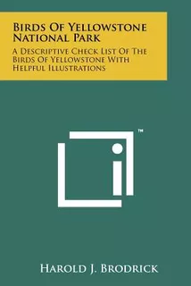 Libro Birds Of Yellowstone National Park: A Descriptive C...
