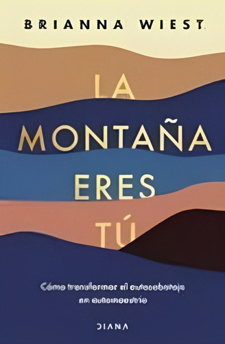 Libro La Montaña Eres Tú /340