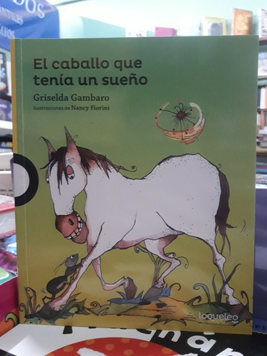 El Caballo Que Tenia Un Sueño - Gambaro - Nuevo  - Devoto