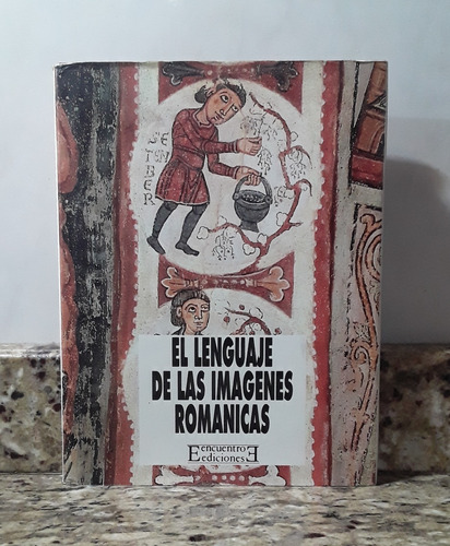 Libro El Lenguaje De Las Imagenes Romanicas - Maria Curros