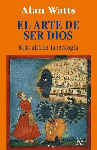 El Arte De Ser Dios - Kairos