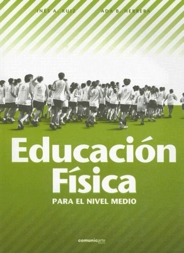 Educacion Fisica Nivel Medio - Ruiz Ines