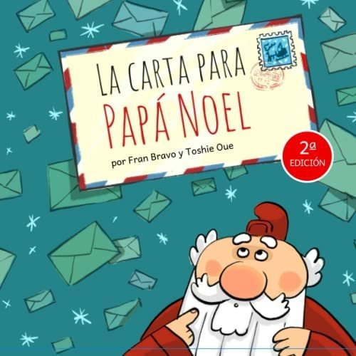 Libro : La Carta Para Papa Noel Segunda Edicion - Bravo,.. 