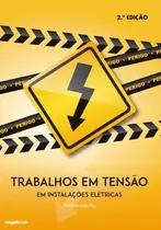Comprar Livro - Trabalhos Em Tensão Em Instalações Elétricas