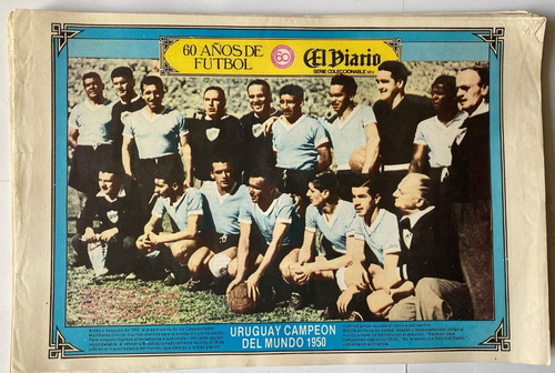 Uruguay Campeón 1950 Poster, 60 Años De Fútbol Ez2c