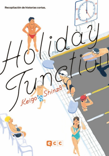 Holiday Junction, De Shinzo, Keigo. Editorial Ecc Ediciones, Tapa Blanda En Español
