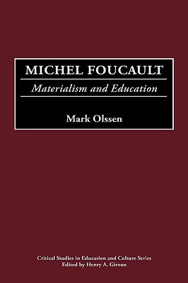 Libro Michel Foucault: Materialism And Education - Olssen...