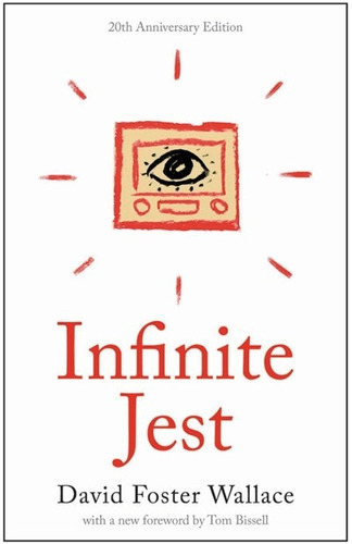 Infinite Jest: A Novel -- 20th Anniversary Edition, de Wallace, David. Editorial Back Bay Books, tapa blanda en inglés, 2016