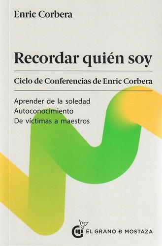 Enric Corbera - Recordar Quien Soy - Nuevo Libro