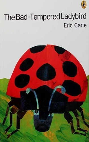 The Bad -tempered Ladybird, Ingles, Eric Carle