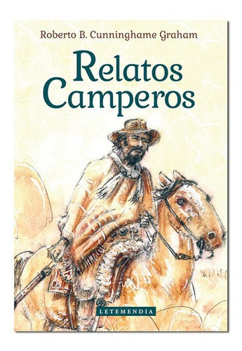 Relatos Camperos - Robert B. Cunninghame Graham