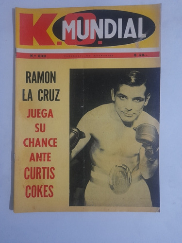 Ko Mundial 830 Ramon La Cruz Juega Su Chance Ante Cokes